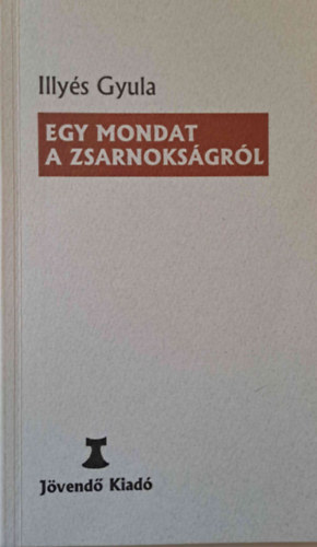 Egy mondat a zsarnoksgrl