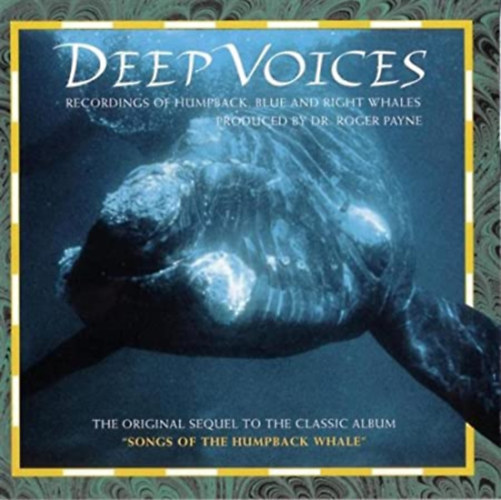 Deep Voices: Recordings of Humpback, Blue and Right Whales (1 CD)