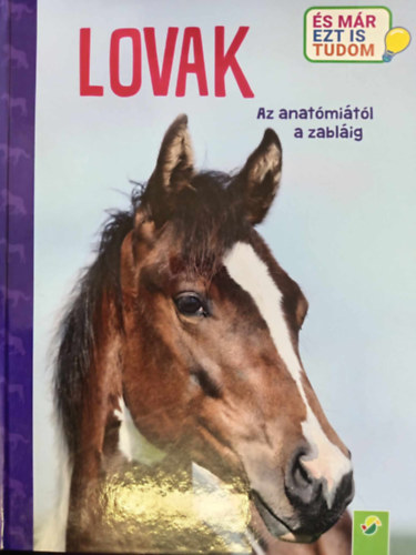 Lovak - Az anatmitl a zablig (Mr ezt is tudom)