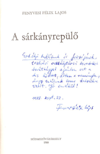 Fenyvesi F�lix Lajos - A s�rk�nyrep�l�-versek - dedik�lt