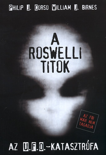 J. Philip J. Birnes - A roswelli titok