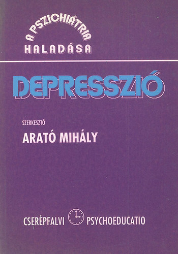 Depresszi (A Pszichitria Haladsa)