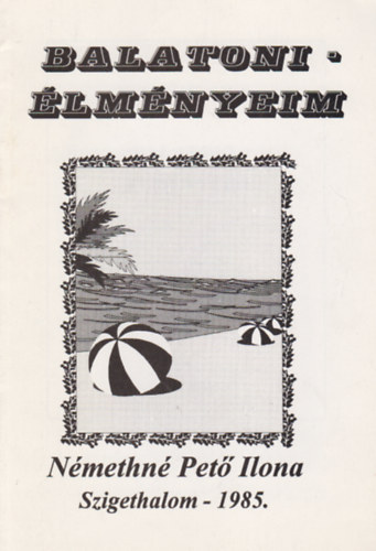 Nmethn Pet Ilona - Balatoni lmnyeim