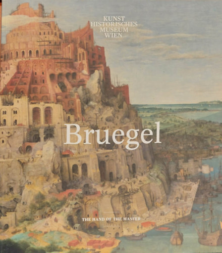 Bruegel - The hand of the master (Kunst Historiches Museum Wien)