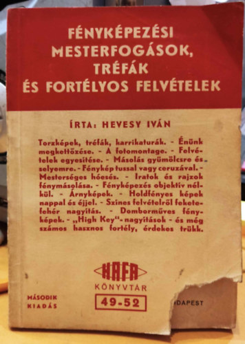 Hevesy Ivn - Fnykpezsi mesterfogsok, trfk s fortlyos felvtelek (Hafa Knyvtr 49-52)