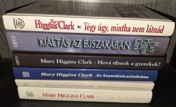 Tgy gy mintha nem ltnd, Kilts az jszakban, Hova tntek a gyerekek?, Az Anasztzia-szindrma, Mounth Vernon szerelmesei, Ha rd st a hold