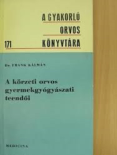 A falusi krzeti orvos gyermekgygyszati teendi