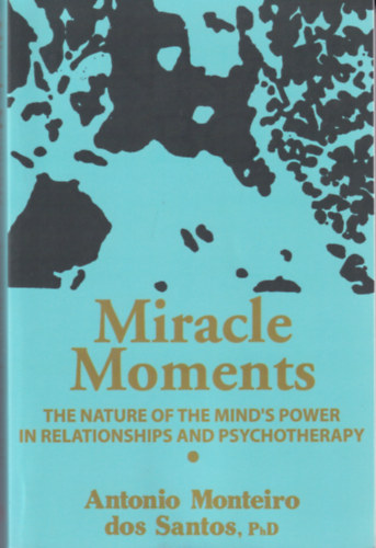 Antonio Monteiro dos Santos - Miracle Moments