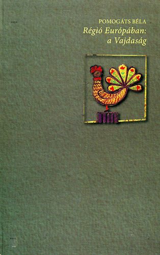 R�gi� Eur�p�ban: a Vajdas�g
