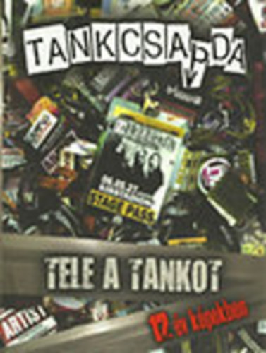 Tankcsapda- Tele a tankot (12 v kpekben)- CD mellklettel