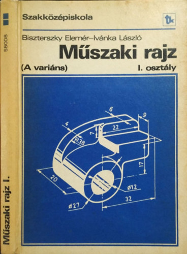 Mszaki rajz - A varins - a szakkzpiskola I. osztlya szmra