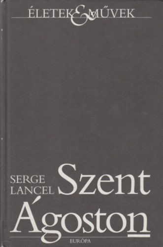 Szent goston (letek&Mvek)