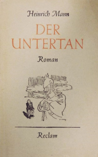 Heinrich Mann - Der Untertan