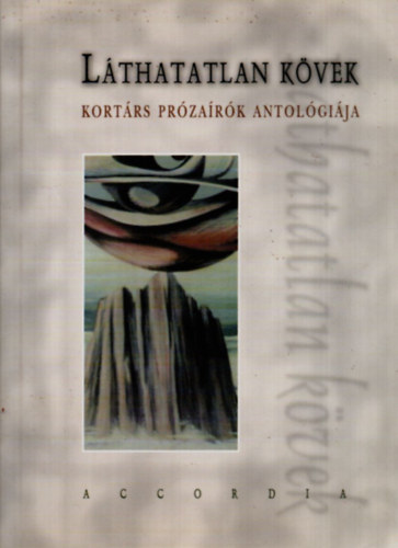Lthatatlan kvek - Kortrs przark antolgija