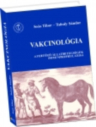 So�s Tibor - Tuboly S�ndor - Vakcinol�gia
