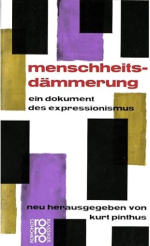 Kurt Pinthus - Menschheitsdammerung: Ein Dokument des Expressionismus