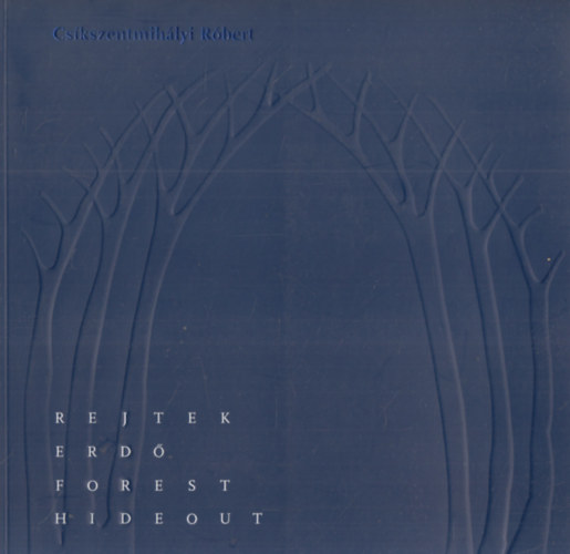 Rejtek Erd� - Forest Hideout (dedik�lt)