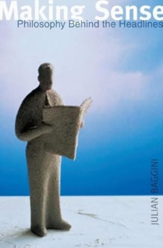 Making Sense: Philosophy behind the Headlines