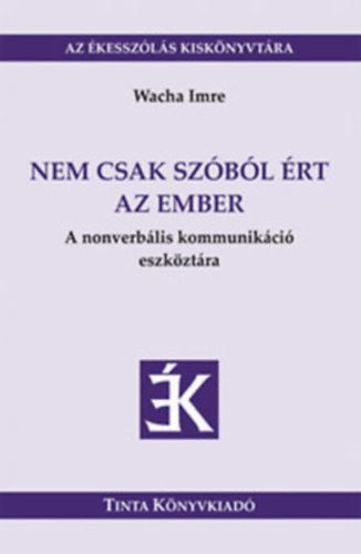 3 db knyv "Az kesszls kisknyvtra" sorozatbl: Kzmondsok + Anya - nyelv - sz  + Nem csak szbl rt az ember. A nonverblis kommunikci eszkztra.
