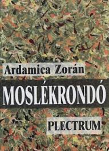 Ardamica Zorn - Moslkrond