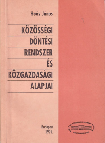 K�z�ss�gi D�nt�si Rendszer �s K�zgazdas�gi Alapjai