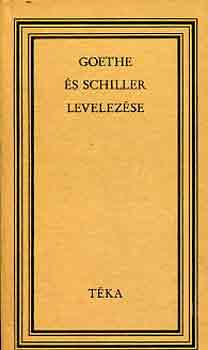 Goethe s Schiller levelezse (Tka)