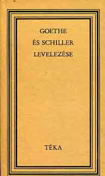 Goethe �s Schiller levelez�se (T�ka)