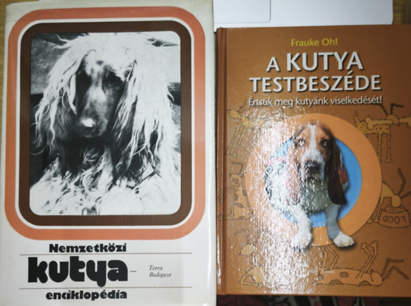 2db kuty�k megismer�s�vel kapcsolatos k�nyv - Nemzetk�zi kutyalexikon, A kutya testbesz�de