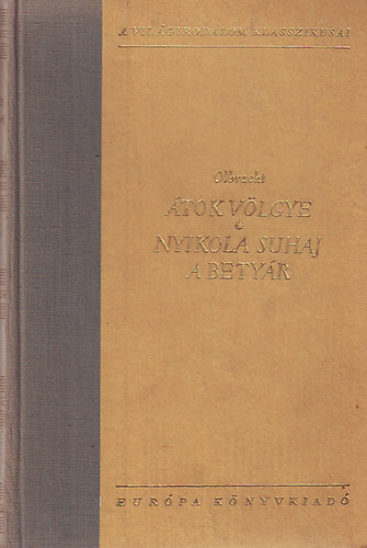 �tok v�lgye - Nyikola Suhaj a bety�r