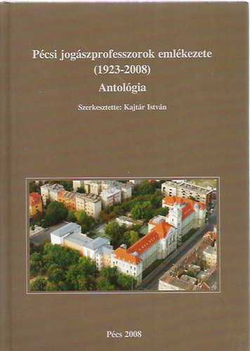 Pcsi jogszprofesszorok emlkezete (1923-2008)