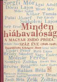 Minden hibavalsg: A magyar zsid prza szz ve (1848-1948)