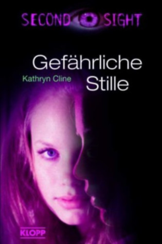 Kathryn Cline - Gefährliche Stille