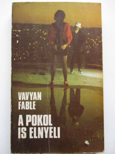 A pokol is elnyeli