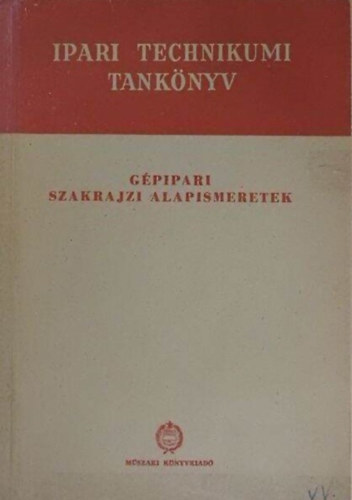 Gpipari szakrajzi alapismeretek
