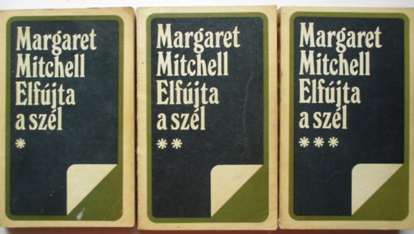 Margaret Mitchell - Elfjta a szl I-III.