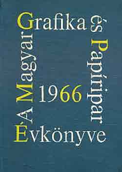 A magyar grafika s papripar vknyve 1966