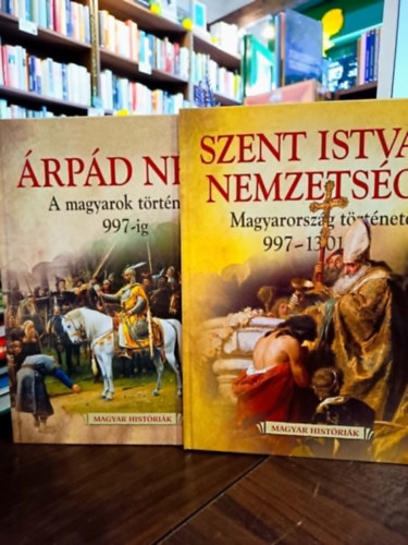Magyar t�rt�nelem gyerekeknek 2 darabos csomag: �rp�d n�pe - A magyarok t�rt�nete 997-ig, Szent Istv�n nemzets�ge - Magyarorsz�g t�rt�nete 997-1301