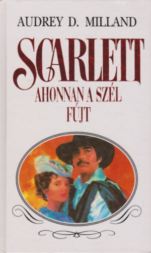 Scarlett - Ahonnan a szl fjt