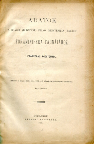 Adatok a rkosi (Budapest) fels mediterrn emelet FORAMINIFERA FAUNJHOZ