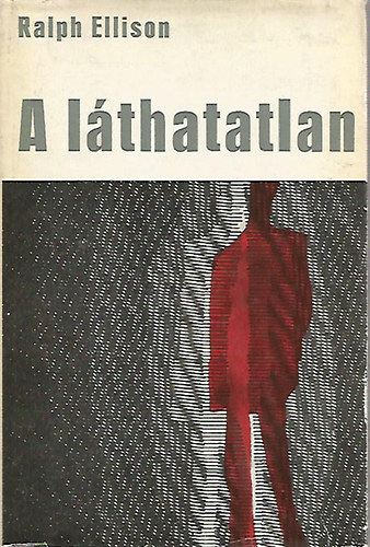 Ralph Ellison - A lthatatlan