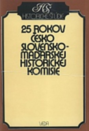 25 rokov �eskoslovensko-ma�arskej historickej komisie