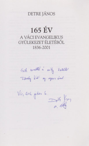 165 v a Vci Evanglikus Gylekezet letben 1836-2001 (Dediklt)