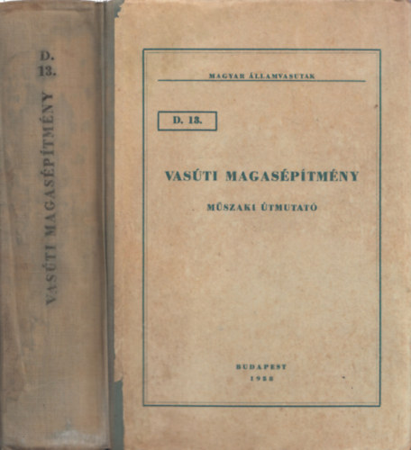 Vas�ti magas�p�tm�ny - M�szaki �tmutat� D. 13. 1958