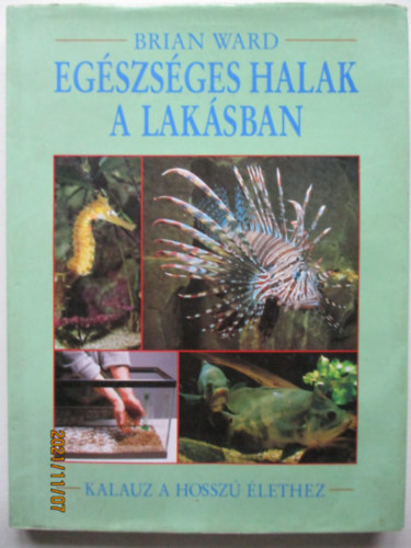 Egszsges halak a laksban