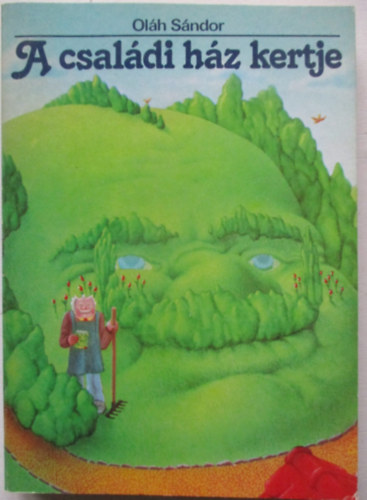 A csal�di h�z kertje