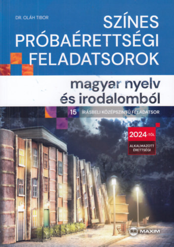 Sznes prbarettsgi feladatsorok magyar nyelv s irodalombl