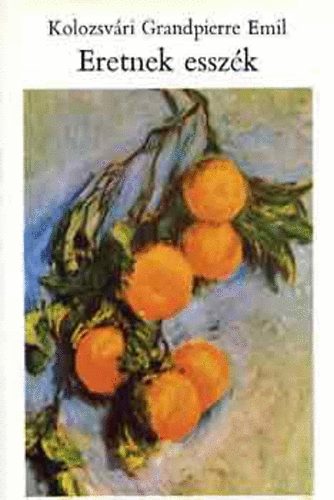 Eretnek essz�k (2. b�v�tett kiad�s)