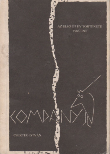 Company: Az els t v trtnete 1985-1990.