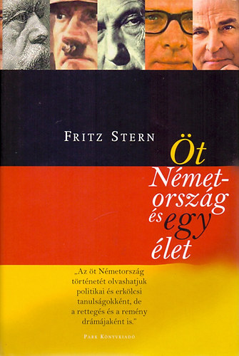 Fritz Stern - t Nmetorszg s egy let