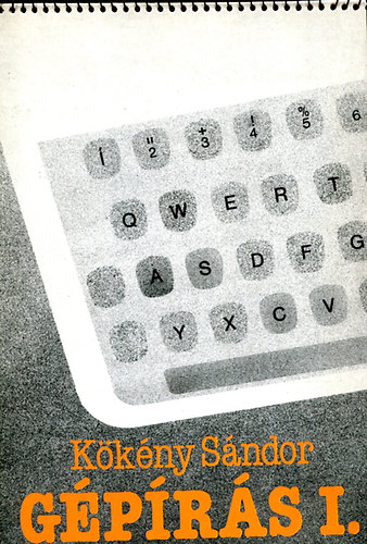 Kökény Sándor - Gépírás I.